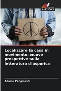 Cover: Localizzare la casa in movimento - Edizioni Sapienza
