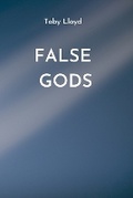 Cover: False Gods - Toby Lloyd