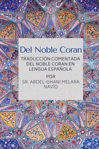Abbildung von: Del Noble Coran - Traduccion comentada del Noble Coran en Lengua Espanola - Noble Quran Encyclopedia