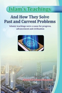 Abbildung von: Islam's Teachings And How They Solve Past and Current Problems - Independent Author