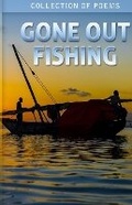 Cover: Gone Out Fishing - Poets Choice