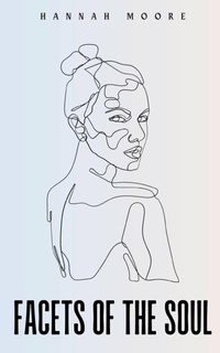 Enlarge image Cover: Facets of the Soul - Libresco Feeds Pvt. Ltd
