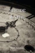 Cover: Suicide Watch - Scott Newman
