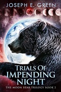 Cover: Trials Of Impending Night - The Moon Bear Trilogy