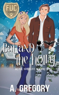 Enlarge image Cover: Bat and the Holly - Alexa Gregory