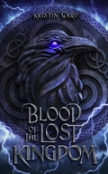 Cover: Blood of the Lost Kingdom (Daughter of Erabel, #2) - Kristin Ward