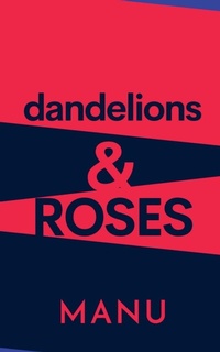 Enlarge image Cover: Dandelions and Roses - Notion Press