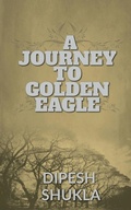 Cover: A Journey to Golden Eagle - Notion Press