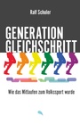Cover: Generation Gleichschritt - Fontis