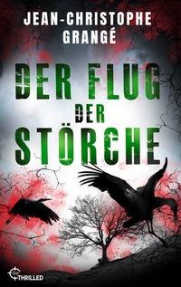 Enlarge image Cover: Der Flug der Störche - beTHRILLED