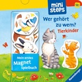 Cover: ministeps: Mein erstes Magnetbuch: Wer geh&ouml;rt zu wem? Tierkinder - Ravensburger