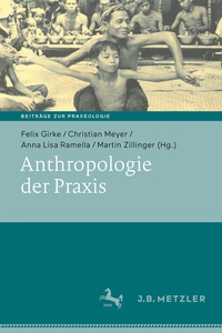 Abbildung von: Anthropologie der Praxis - J.B. Metzler