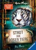Cover: Stadt der b&ouml;sen Tiere, Band 1 - Die Burg - Ravensburger