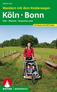Abbildung von: Wandern mit dem Kinderwagen Köln - Bonn - Rother Bergverlag