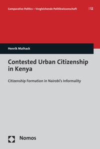 Enlarge image Cover: Contested Urban Citizenship in Kenya - Nomos