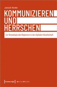 Abbildung von: Kommunizieren und Herrschen - transcript