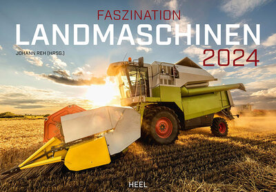 Abbildung von: Faszination Landmaschinen Kalender 2024 - Heel