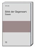 Cover: Ethik der Gegenwart - Traugott Bautz