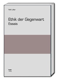 Enlarge image Cover: Ethik der Gegenwart - Traugott Bautz