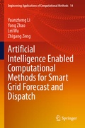 Cover: Artificial Intelligence Enabled Computational Methods for Smart Grid Forecast and Dispatch - Springer