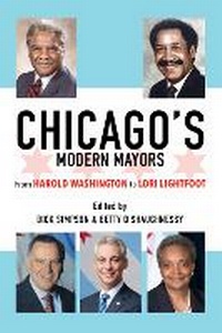 Abbildung von: Chicago's Modern Mayors - University of Illinois Press