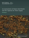 Cover: An Assessment of Native Seed Needs and the Capacity for Their Supply - National Academies Press