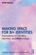Cover: Making Space for Bi+ Identities - Routledge