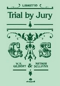 Enlarge image Cover: Trial By Jury (Libretto) - Faber Music Ltd