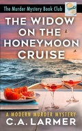 Cover: The Widow on the Honeymoon Cruise - Larmer Media