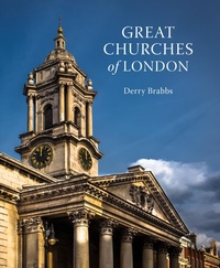 Abbildung von: Great Churches of London - Frances Lincoln