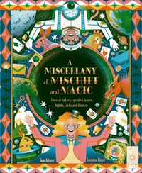 Enlarge image Cover: A Miscellany of Mischief and Magic - Wide Eyed Editions