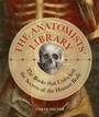 Cover: The Anatomists' Library: Volume 4 - Ivy Press
