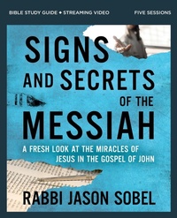 Enlarge image Cover: Signs and Secrets of the Messiah Bible Study Guide plus Streaming Video - HarperChristian Resources