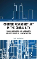Cover: Counter Revanchist Art in the Global City - Routledge
