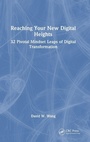 Cover: Reaching Your New Digital Heights - CRC Press