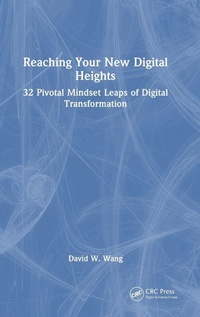 Enlarge image Cover: Reaching Your New Digital Heights - CRC Press