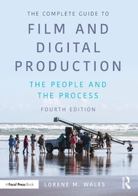 Abbildung von: The Complete Guide to Film and Digital Production - Routledge