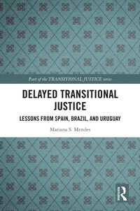 Abbildung von: Delayed Transitional Justice - Routledge