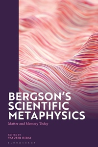 Abbildung von: Bergson's Scientific Metaphysics - Bloomsbury Academic