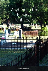 Enlarge image Cover: Mayhem in the Florida Panhandle, (eBook) - Lulu.com
