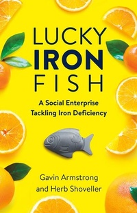 Abbildung von: Lucky Iron Fish - Dundurn Group Ltd