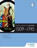 Cover: Making Sense of History: 1509-1745 - Hodder Education
