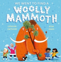 Abbildung von: We Went to Find a Woolly Mammoth - Hodder Children's Books