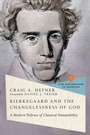 Cover: Kierkegaard and the Changelessness of God - IVP Academic