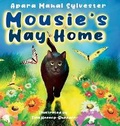 Cover: Mousie's Way Home - Pen It! Publications, LLC