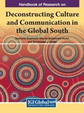 Cover: Handbook of Research on Deconstructing Culture and Communication in the Global South - IGI Global