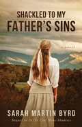 Cover: Shackled to My Father's Sins - Ambassador International