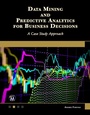 Cover: Data Mining and Predictive Analytics for Business Decisions - Mercury Learning & Information