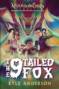 Cover: The MountainSea Scrolls & The 9 Tailed Fox - Worlds Within Books