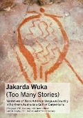 Cover: Jakarda Wuka (Too Many Stories) - Sydney University Press